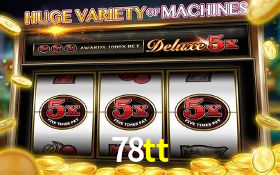 Descubra o Mundo do Cassino Online com 78tt